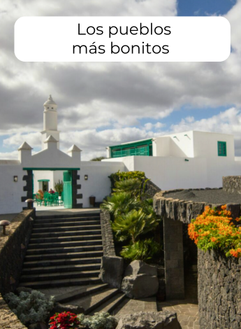 Los pueblos mas bonitos de lanzarote